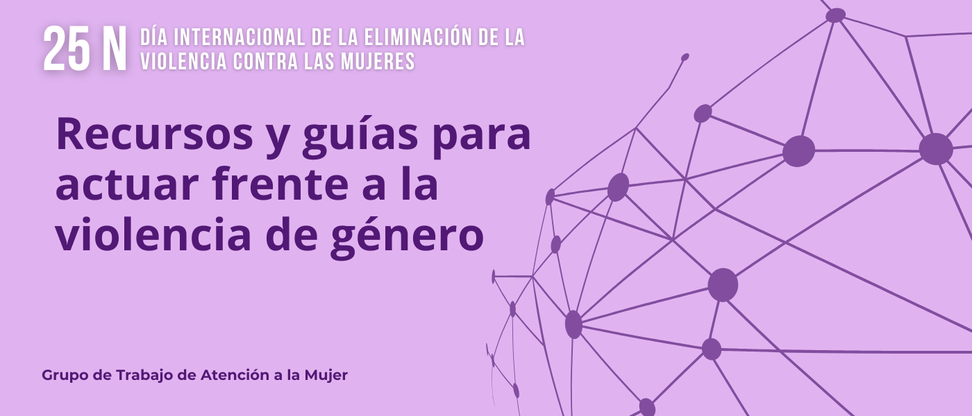 25N: recursos y guías para actuar frente a la violencia de género 